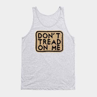 Don't tread on me Tank Top